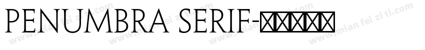 Penumbra Serif字体转换